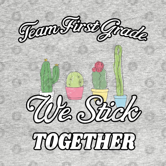 Team First Grade - Teacher Gift - We Stick Together - Grade Level Gift Idea by WassilArt